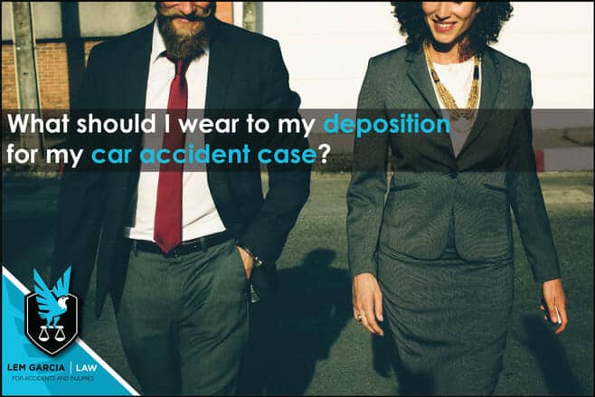 what-should-i-wear-to-deposition-for-car-accident-case