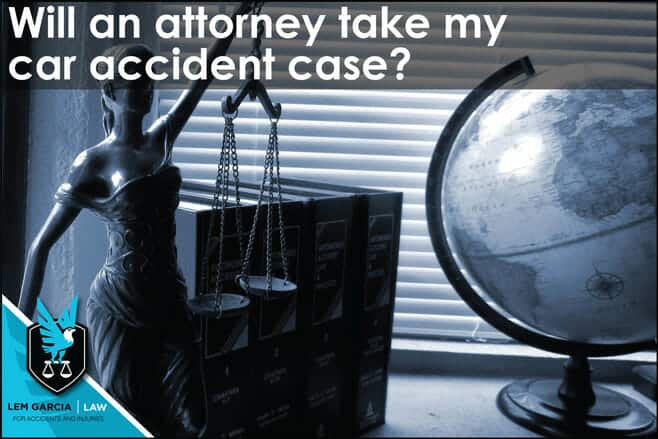 will-attorney-take-my-car-accident-case