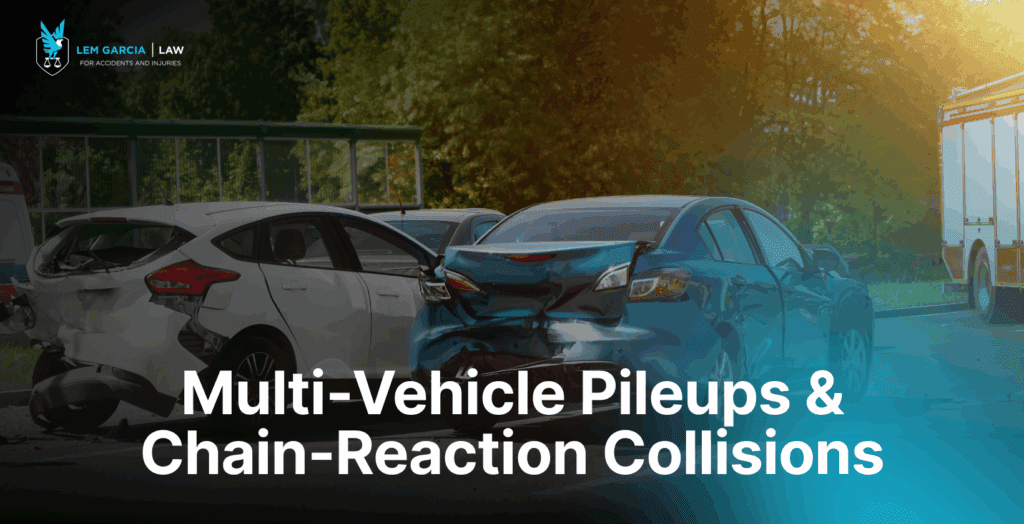 Multi-Vehicle Pileups & Chain-Reaction Collisions_ Legal Guide – Lemgarcialaw.com